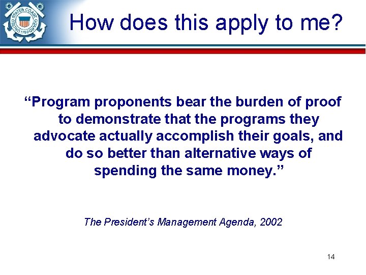 How does this apply to me? “Program proponents bear the burden of proof to