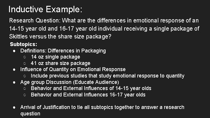 Inductive Example: Research Question: What are the differences in emotional response of an 14 Inductive Example: Research Question: What are the differences in emotional response of an 14
