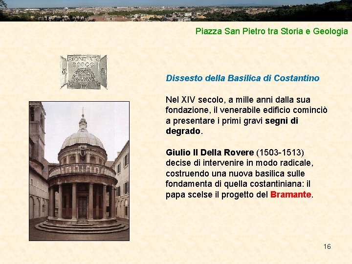 Piazza San Pietro tra Storia e Geologia Dissesto della Basilica di Costantino Nel XIV
