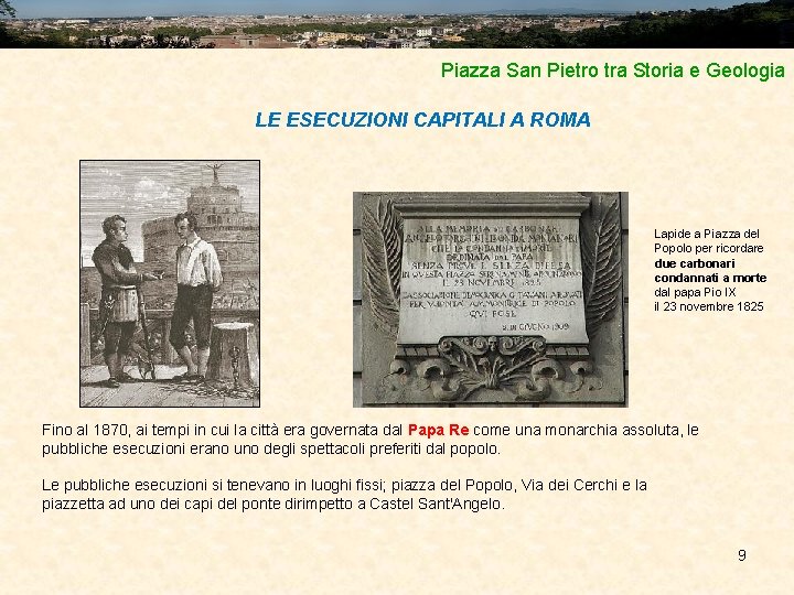 Piazza San Pietro tra Storia e Geologia LE ESECUZIONI CAPITALI A ROMA Lapide a