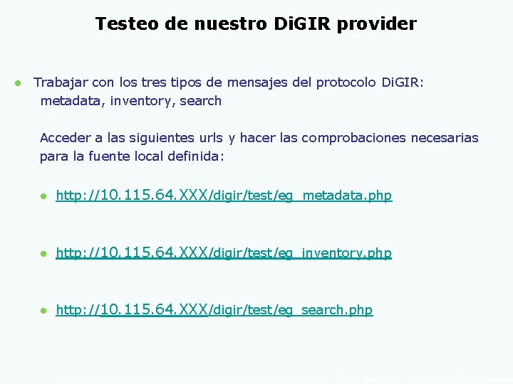 Testeo de nuestro Di. GIR provider l Trabajar con los tres tipos de mensajes