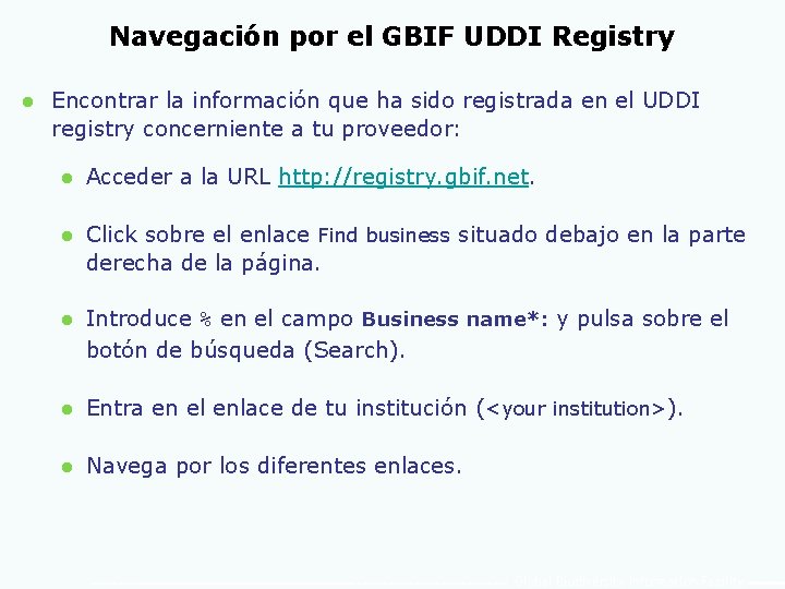 Navegación por el GBIF UDDI Registry l Encontrar la información que ha sido registrada