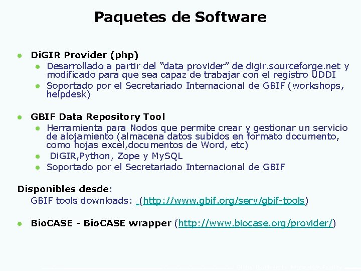 Paquetes de Software l Di. GIR Provider (php) l Desarrollado a partir del “data