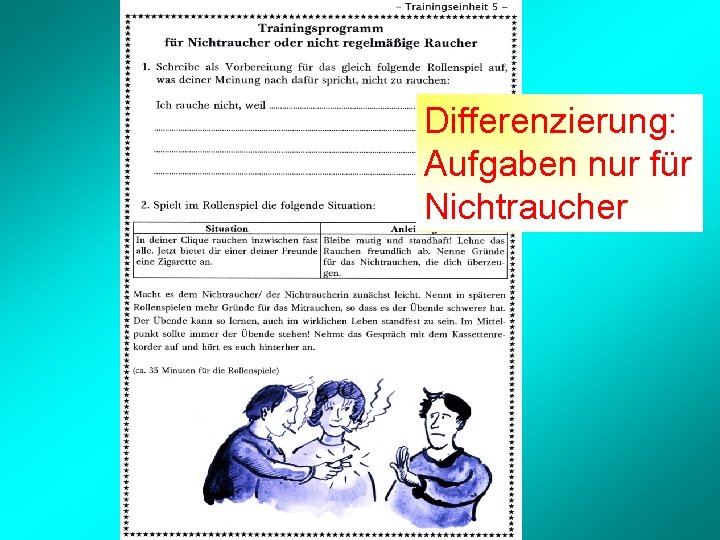 Differenzierung: Aufgaben nur für Nichtraucher 
