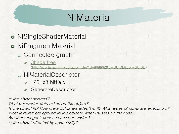 Ni. Material Ni. Single. Shader. Material Ni. Fragment. Material Connected graph Shade tree (http: