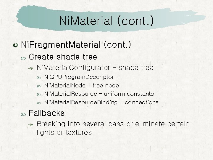 Ni. Material (cont. ) Ni. Fragment. Material (cont. ) Create shade tree Ni. Material.