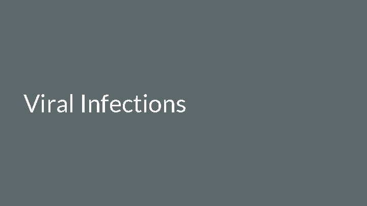 Viral Infections 