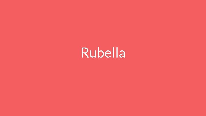 Rubella 