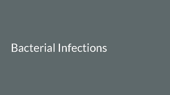 Bacterial Infections 