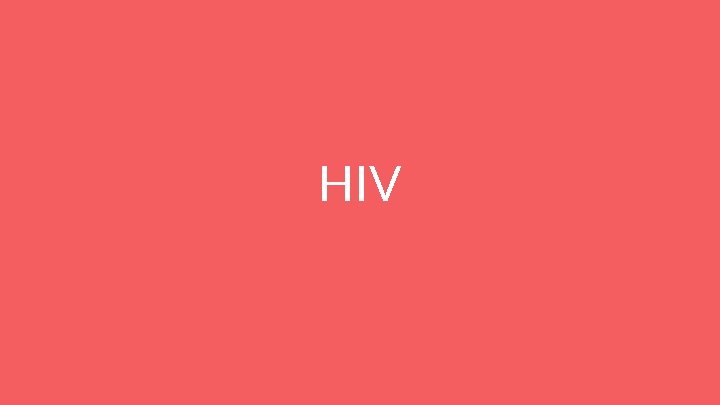 HIV 