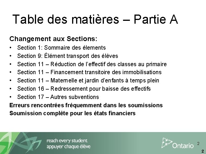 Table des matières – Partie A Changement aux Sections: • Section 1: Sommaire des