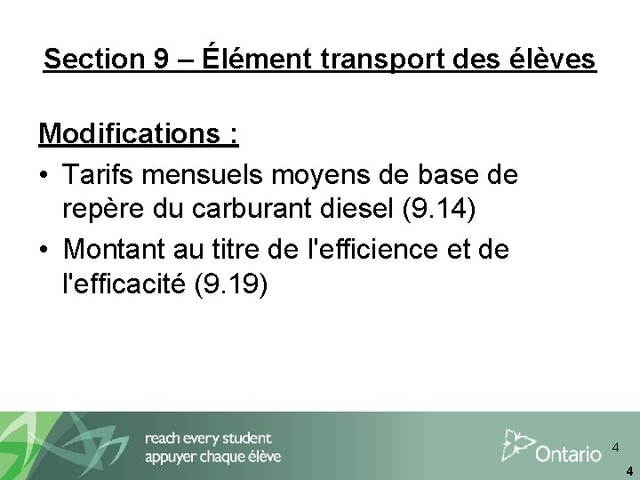 Section 9 – Élément transport des élèves Modifications : • Tarifs mensuels moyens de