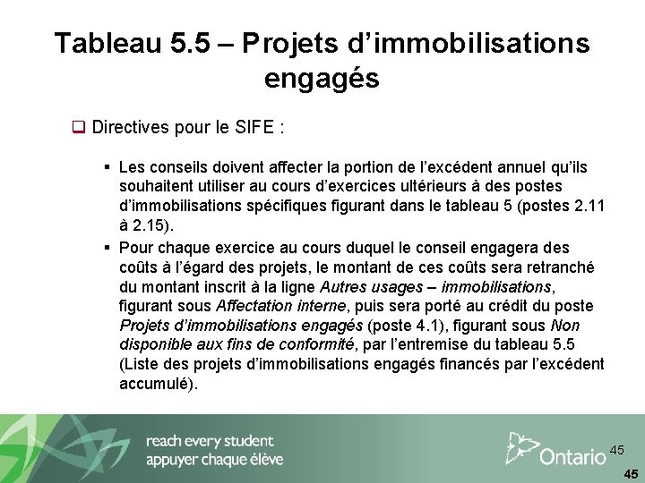 Tableau 5. 5 – Projets d’immobilisations engagés q Directives pour le SIFE : §