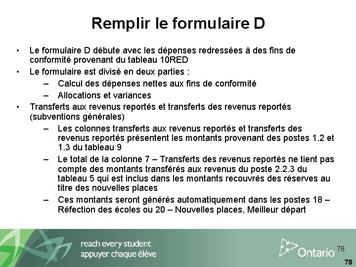 Remplir le formulaire D • • • Le formulaire D débute avec les dépenses