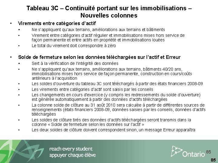 Tableau 3 C – Continuité portant sur les immobilisations – Nouvelles colonnes • Virements