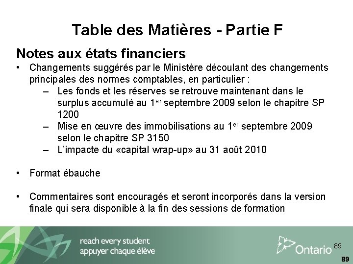 Table des Matières - Partie F Notes aux états financiers • Changements suggérés par