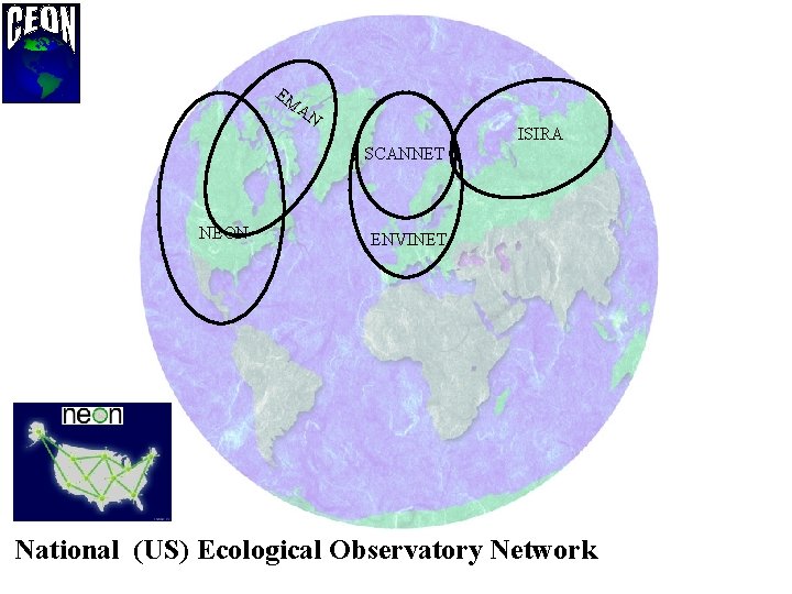 EM AN ISIRA SCANNET NEON ENVINET NEON National (US) Ecological Observatory Network 