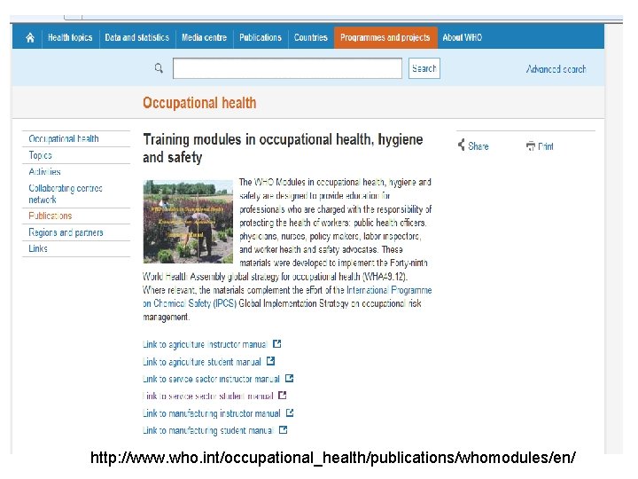 http: //www. who. int/occupational_health/publications/whomodules/en/ 