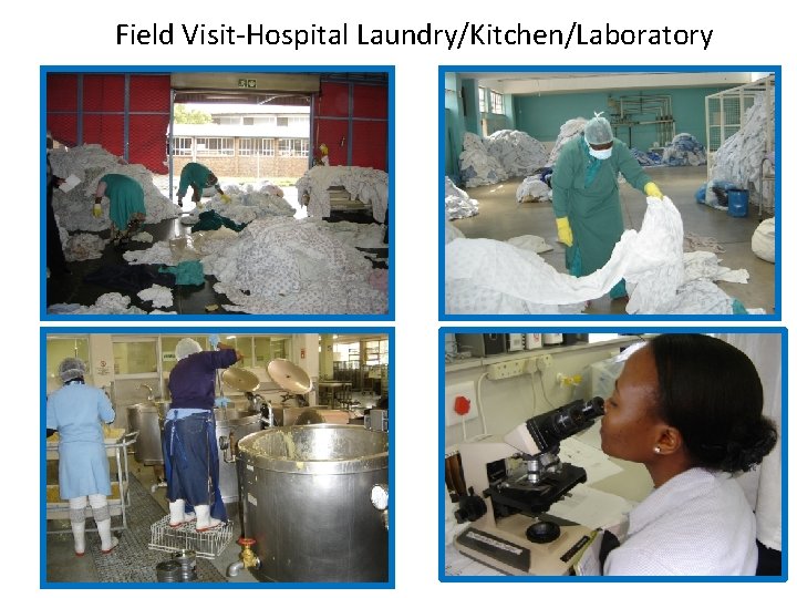 Field Visit-Hospital Laundry/Kitchen/Laboratory 