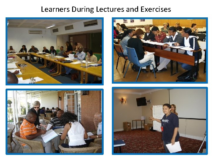 Learners During Lectures and Exercises 