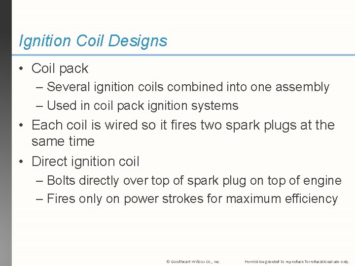 Ignition Coil Designs • Coil pack – Several ignition coils combined into one assembly
