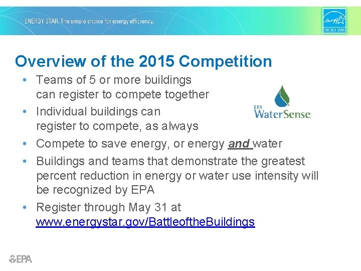 Overview of the 2015 Competition • Teams of 5 or more buildings can register