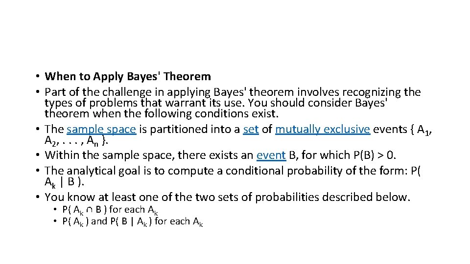  • When to Apply Bayes' Theorem • Part of the challenge in applying