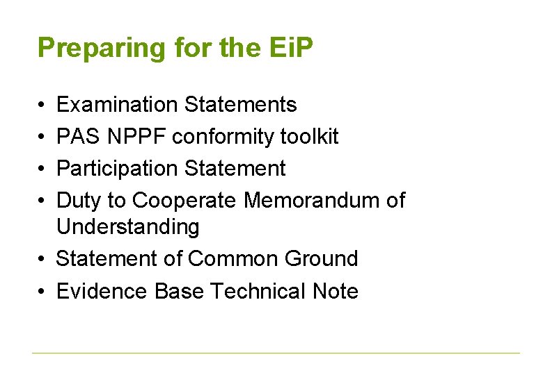 Preparing for the Ei. P • • Examination Statements PAS NPPF conformity toolkit Participation