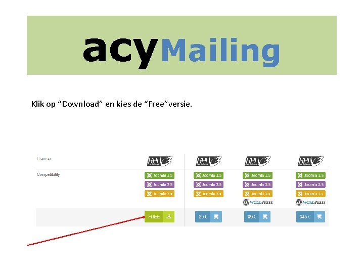 acy. Mailing Klik op “Download” en kies de “Free”versie. 