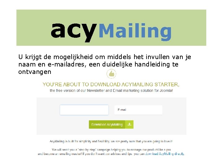 acy. Mailing U krijgt de mogelijkheid om middels het invullen van je naam en