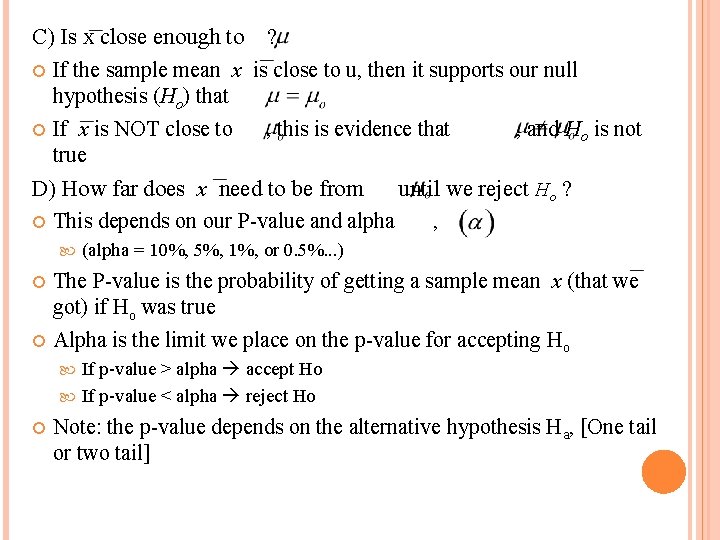 C) Is x close enough to ? If the sample mean x is close