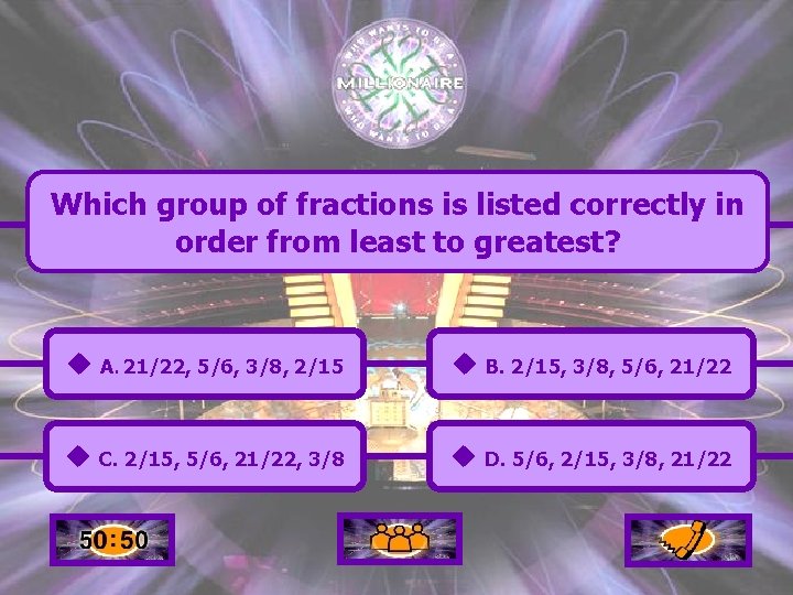 Which group of fractions is listed correctly in order from least to greatest? u