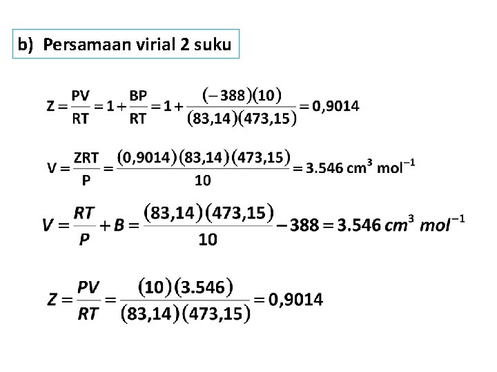 b) Persamaan virial 2 suku 