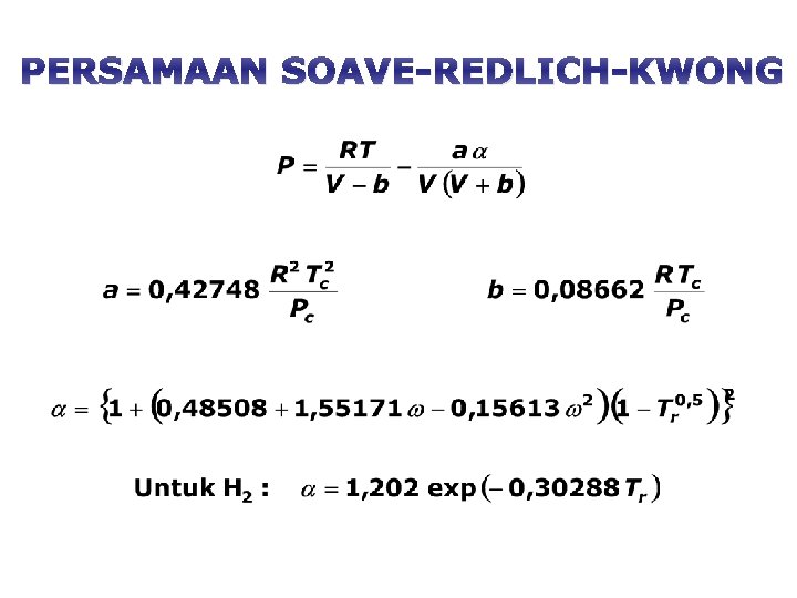 PERSAMAAN SOAVE-REDLICH-KWONG 