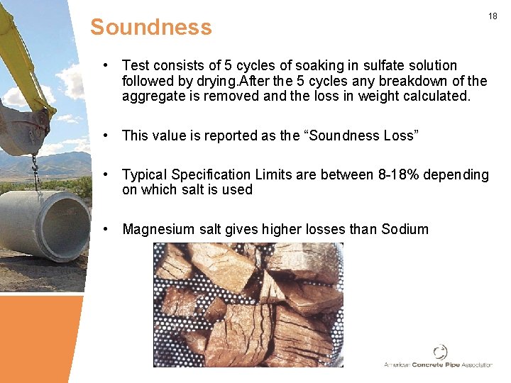 Soundness 18 • Test consists of 5 cycles of soaking in sulfate solution followed