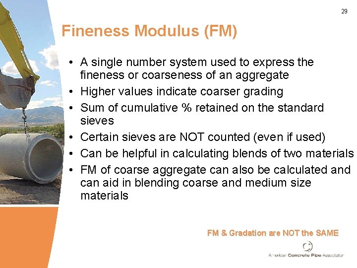 29 Fineness Modulus (FM) • A single number system used to express the fineness