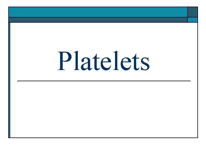 Platelets 