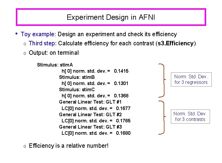 Experiment Design in AFNI • Toy example: Design an experiment and check its efficiency