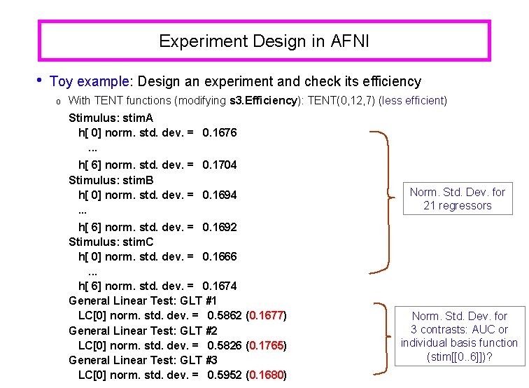 Experiment Design in AFNI • Toy example: Design an experiment and check its efficiency