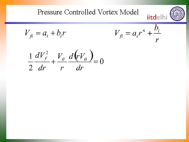 Pressure Controlled Vortex Model 