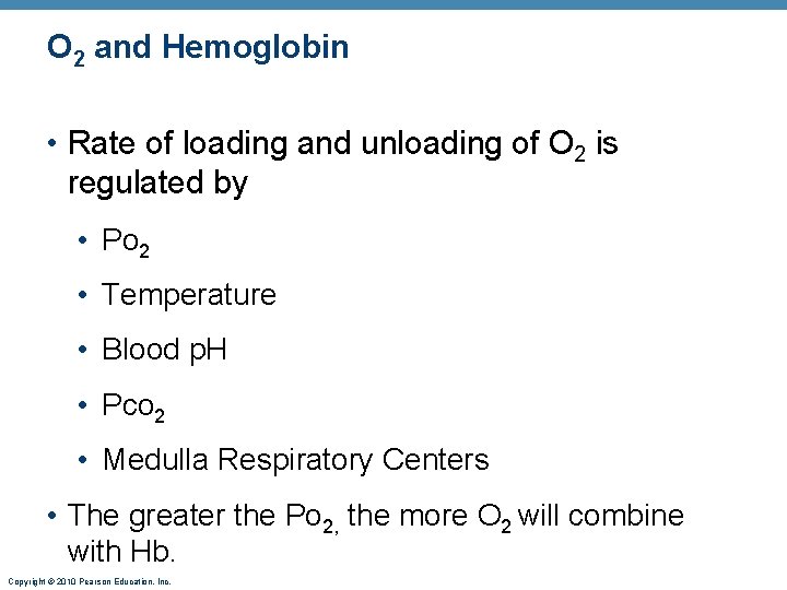 O 2 and Hemoglobin • Rate of loading and unloading of O 2 is O 2 and Hemoglobin • Rate of loading and unloading of O 2 is