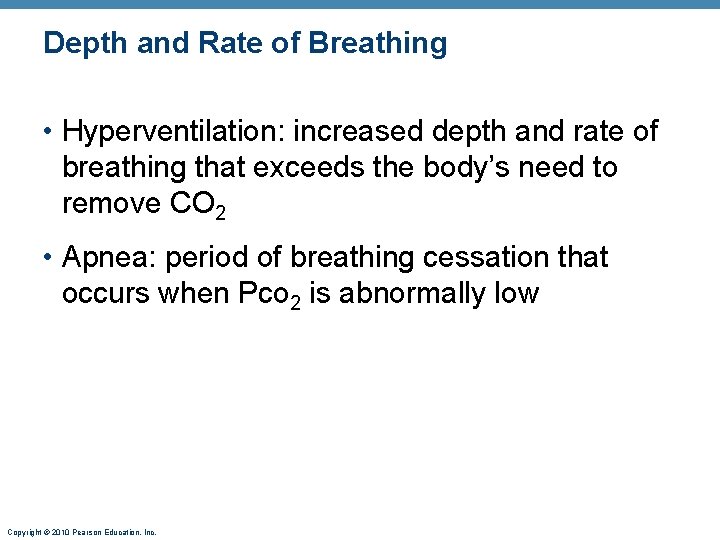 Depth and Rate of Breathing • Hyperventilation: increased depth and rate of breathing that Depth and Rate of Breathing • Hyperventilation: increased depth and rate of breathing that