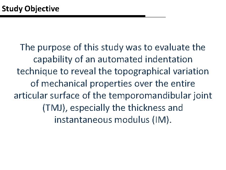 Study Objective The purpose of this study was to evaluate the capability of an