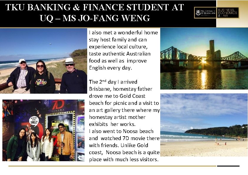 TKU BANKING & FINANCE STUDENT AT UQ – MS JO-FANG WENG I also met