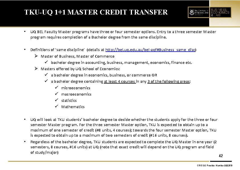 TKU-UQ 1+1 MASTER CREDIT TRANSFER • UQ BEL Faculty Master programs have three or