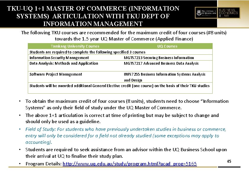 TKU-UQ 1+1 MASTER OF COMMERCE (INFORMATION SYSTEMS) ARTICULATION WITH TKU DEPT OF INFORMATION MANAGEMENT