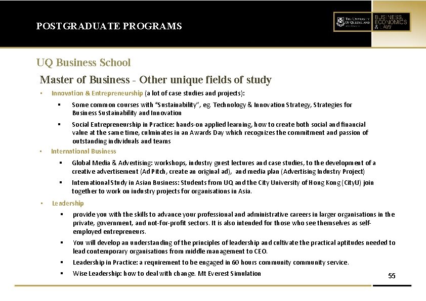POSTGRADUATE PROGRAMS UQ Business School Master of Business - Other unique fields of study