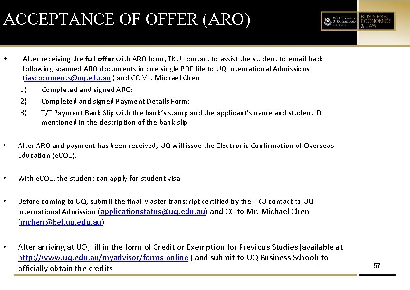 ACCEPTANCE OF OFFER (ARO) • After receiving the full offer with ARO form, TKU