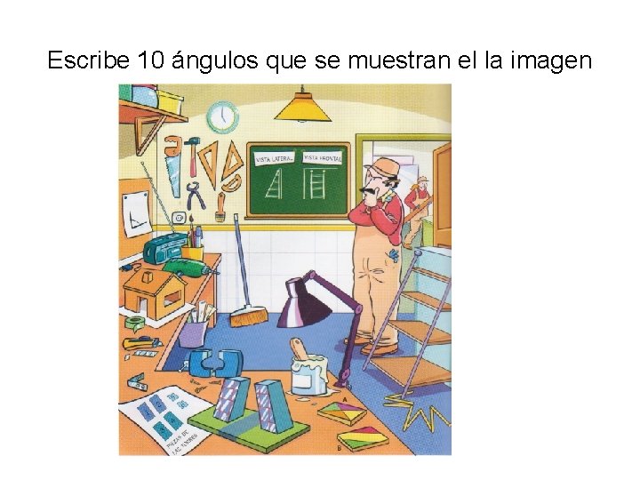 Escribe 10 ángulos que se muestran el la imagen 