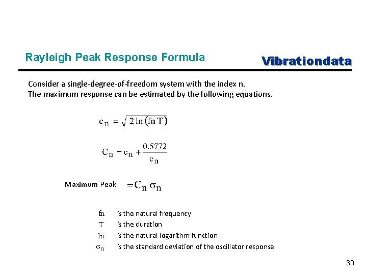 Rayleigh Peak Response Formula Vibrationdata Consider a single-degree-of-freedom system with the index n. The